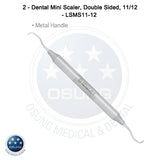 Dental Micro Scaler SMS11-12 Light Wt. Metal Handle, 5 Pcs Set - Osung USA